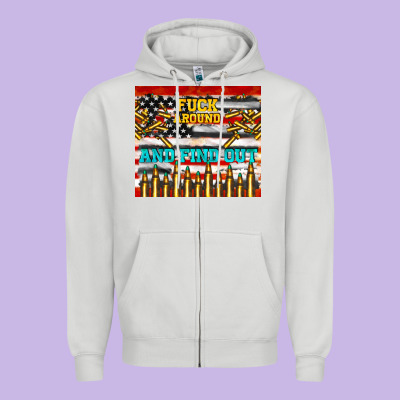 Fuck Around And Find Out Zipper Hoodie Designed By Tumblerdesignbyshophia