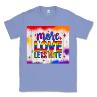 Colony Blue more love less hate tumbler Classic Tee - JahusDesignShop