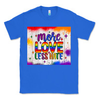 True Royal more love less hate tumbler Classic Tee - JahusDesignShop