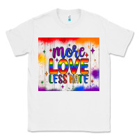 White more love less hate tumbler Classic Tee - JahusDesignShop