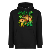 Black Irish i had tacos Heavyweight Hoodie - CowGirlArtShop