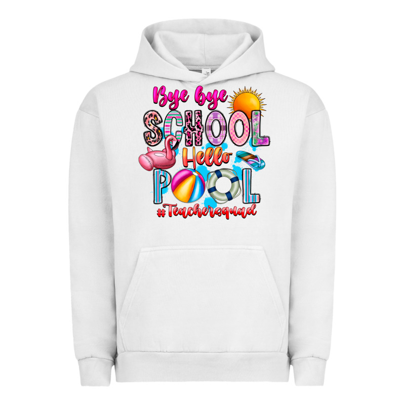 Bye Bye School Hello Pool Teacher  Squad Urban Hoodie by CowhideDigitalArt | Teevron