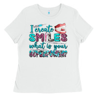 White i create smile what is your superpower Ladies Tee - AdoDesignShop