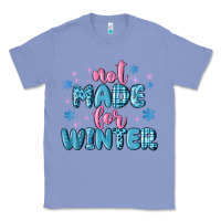 Colony Blue not made for winter Classic Tee - MaliasSmallBusiness