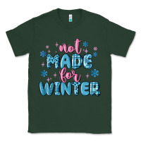Sports Green not made for winter Classic Tee - MaliasSmallBusiness