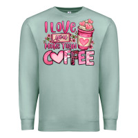 Seafoam i love you more than coffee valentines day Premium Sweatshirt - OliviaCreatesArt