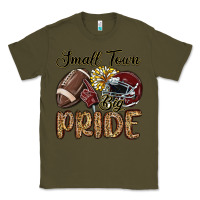 Army Green small town big pride maroon yellow Classic Tee - MaliasSmallBusiness