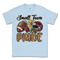 Dusty Blue small town big pride maroon yellow Classic Tee - MaliasSmallBusiness
