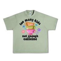 Oil Green too many kids not enough caffeine Urban Heavy Tee - JahusDesignShop