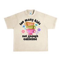 Too Many Kids Not Enough Caffeine Urban Heavy Tee | Teevron