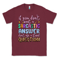 Burgundy if you don't want sarcastic answer Classic Tee - MaliasSmallBusiness