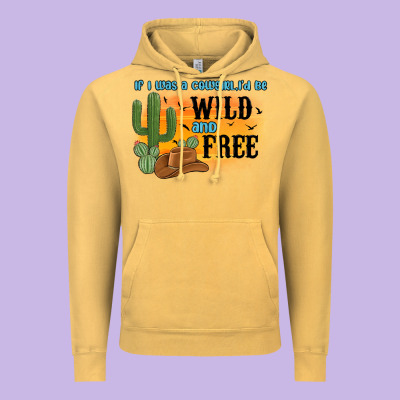 If I Was A Cowgirl I D Be Wild And Free Vintage Hoodie Designed By Maliassmallbusiness