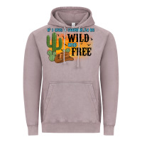 Vintage Zinc if i was a cowgirl i d be wild and free Vintage Hoodie - MaliasSmallBusiness
