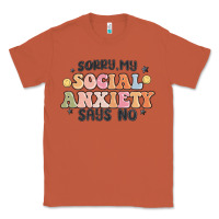 Copper sorry my social anxiety says no Classic Tee - MaliasSmallBusiness
