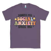 Lavender sorry my social anxiety says no Classic Tee - MaliasSmallBusiness