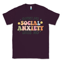 Plum sorry my social anxiety says no Classic Tee - MaliasSmallBusiness