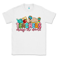White teacher change the world Classic Tee - MaliasSmallBusiness