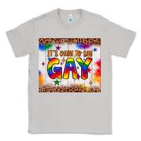 It's Okay To Say Gay Tumbler Classic Tee | Teevron