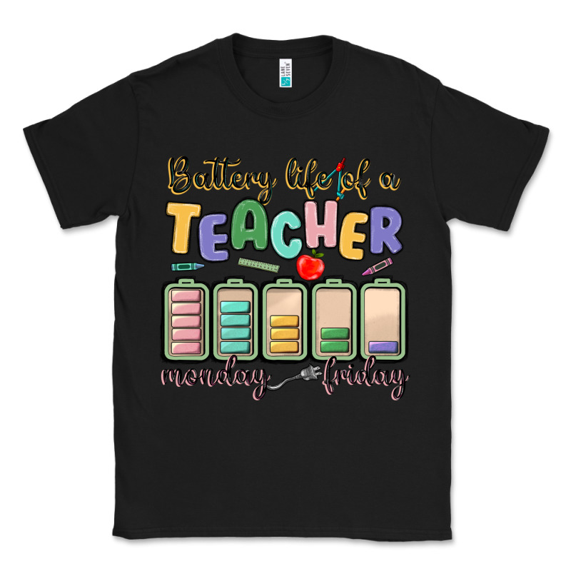 Battery Life Of A Teacher Monday Friday Classic Tee by MaliasSmallBusiness | Teevron