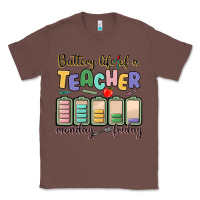 Chestnut battery life of a teacher monday friday Classic Tee - MaliasSmallBusiness