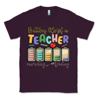 Plum battery life of a teacher monday friday Classic Tee - MaliasSmallBusiness