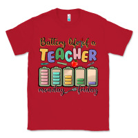 Red battery life of a teacher monday friday Classic Tee - MaliasSmallBusiness