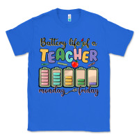 True Royal battery life of a teacher monday friday Classic Tee - MaliasSmallBusiness