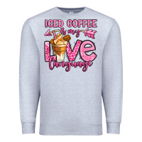 Heather Grey iced coffee is my love language Premium Sweatshirt - OliviaCreatesArt