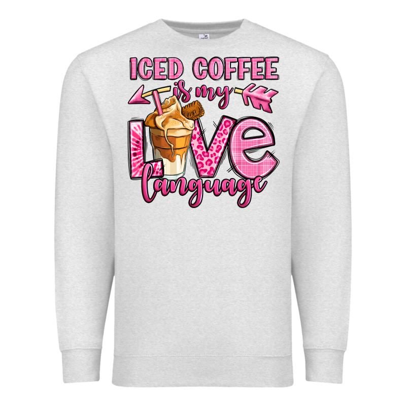 Iced Coffee Is My Love Language Premium Sweatshirt by OliviaCreatesArt | Teevron