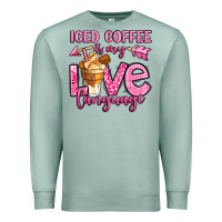 Seafoam iced coffee is my love language Premium Sweatshirt - OliviaCreatesArt