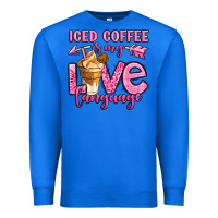 True Royal iced coffee is my love language Premium Sweatshirt - OliviaCreatesArt