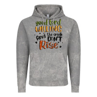 Cloud Rock good lord willing and the creek dont rise Vintage Hoodie - MaliasSmallBusiness