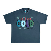 Midnight Navy yes i am cold Urban Heavy Tee - MaliasSmallBusiness