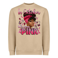In October We Wear Pink With Afro Woman Heavyweight Sweatshirt | Teevron