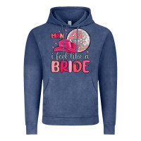 Vintage Denim man i feel like a bride Vintage Hoodie - MaliasSmallBusiness