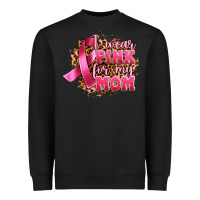 I Wear Pink For My Mom Heavyweight Sweatshirt | Teevron