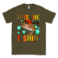Army Green wishing i was fishing Classic Tee - MaliasSmallBusiness