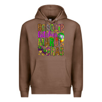 Chestnut Bead up bitches it's Mardi Gras Premium Hoodie - HowdyJamesFarm