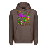 Coffee Bead up bitches it's Mardi Gras Premium Hoodie - HowdyJamesFarm