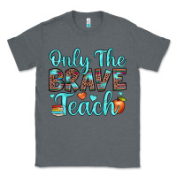 Charcoal Heather only the brave teach Classic Tee - JahusDesignShop