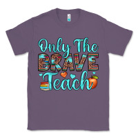 Lavender only the brave teach Classic Tee - JahusDesignShop