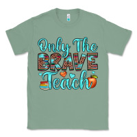 Sage only the brave teach Classic Tee - JahusDesignShop