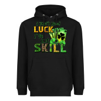 Black I don't need luck i've got skill Heavyweight Hoodie - CowGirlArtShop