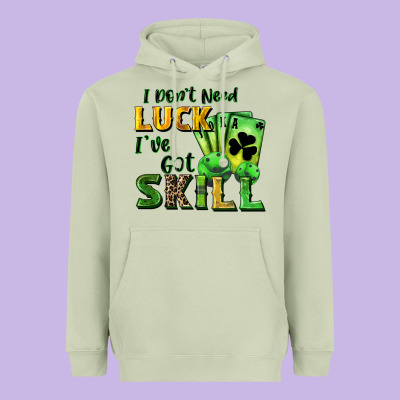 I Don't Need Luck I've Got Skill Heavyweight Hoodie Designed By Cowgirlartshop