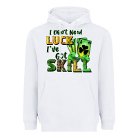 White I don't need luck i've got skill Heavyweight Hoodie - CowGirlArtShop