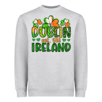 Dublin Ireland St Patrick S Day Heavyweight Sweatshirt | Teevron