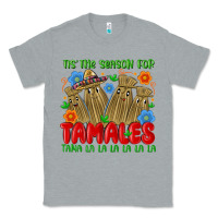 Heather Grey tis the season for tamales tama la la la la la la Classic Tee - MaliasSmallBusiness