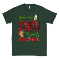 Sports Green sorry santa ı drank the milk Classic Tee - MaliasSmallBusiness
