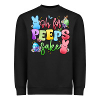 Oh For Peeps Sake Heavyweight Sweatshirt | Teevron