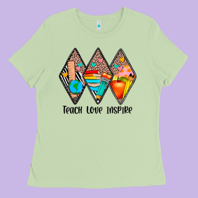 Teach Love Inspire Ladies Tee Designed By Jahusdesignshop